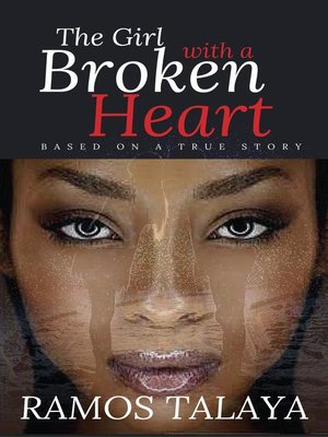 cover image of The Girl with a Broken Heart (Based on a True Story)